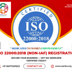 ISO 22000:2018(NON-IAF)(Government Charges extra if applicable)