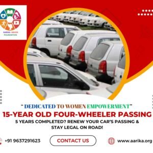 15 years old Four Wheeler Passing( Government Charges extra if applicable)